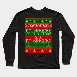 I'm Singing Elf Quote Christmas Knit Long Sleeve T-Shirt